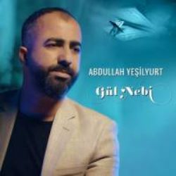 Abdullah Yeşilyurt Gül Nebi