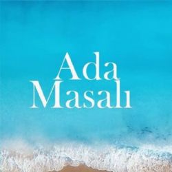 Ada Masalı Ada Masalı Dizi Müzikleri