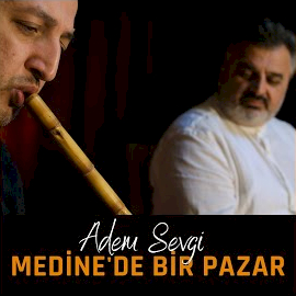 Adem Sevgi Medinede Bir Pazar