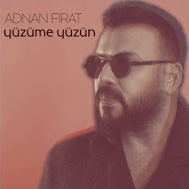 Adnan Fırat Yüzüme Yüzün