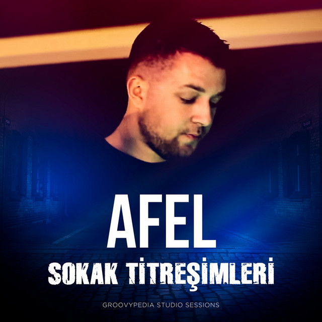 Afel Sokak Titreşimleri