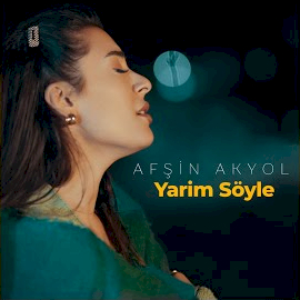 Afşin Akyol Yarim Söyle