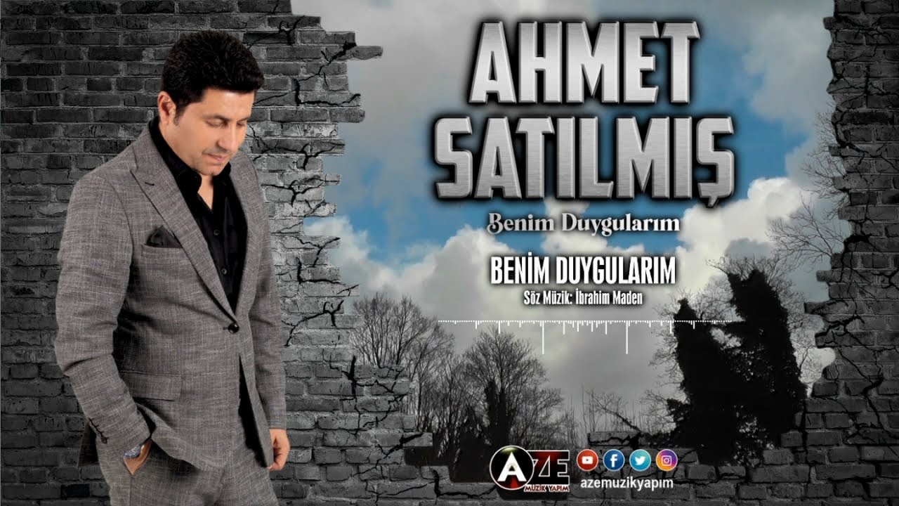 Ahmet Satılmış Benim Duygularım