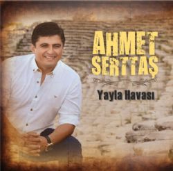 Ahmet Serttaş Yayla Havası