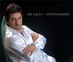 Ali Aslan Unutamadım