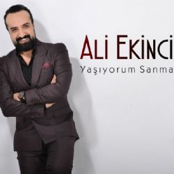 Ali Ekinci Yaşıyorum Sanma