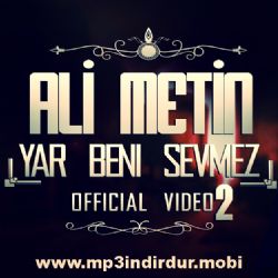 Ali Metin Yar Beni Sevmez