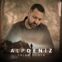 Alp Deniz Yalan Dünya