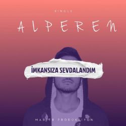 Alperen Baş İmkansıza Sevdalandım