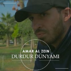 Amar Al Zein Durdur Dünyamı