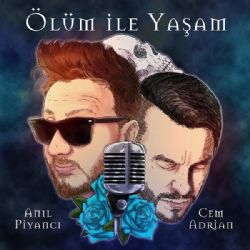 Anıl Piyancı Ölüm İle Yaşam