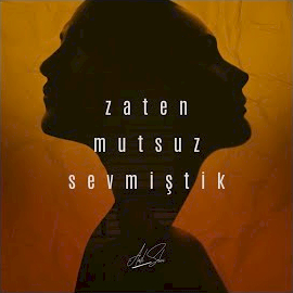 Anıl Selvi Zaten Mutsuz Sevmiştik