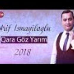 Arif İsmayiloğlu Qara Göz Yarım