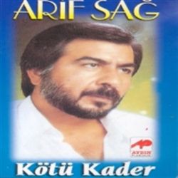 Arif Sağ Kötü Kader