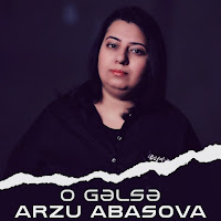 Arzu Abasova O Gelse