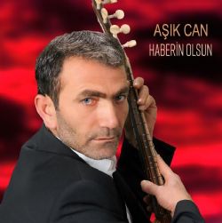 Aşık Can Haberin Olsun