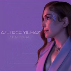 Aslı Ece Yılmaz Seve Seve