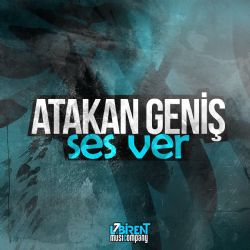 Atakan Geniş Ses Ver