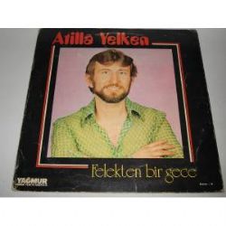 Atilla Yelken Felekten Bir Gece