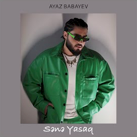 Ayaz Babayev Sene Yasaq