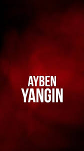 Ayben Yangın