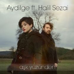 Aydilge Aşk Yüzünden