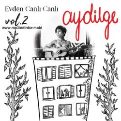 Aydilge Evden Canlı Canlı 2