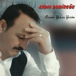 Aydın Demirgün Canımı Yakan Yarim