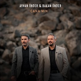 Ayhan Önder Cana Mın