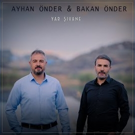 Ayhan Önder Yar Şıvane