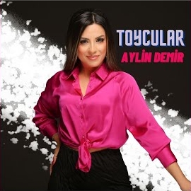 Aylin Demir Toycular