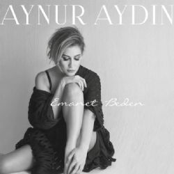 Aynur Aydın Emanet Beden