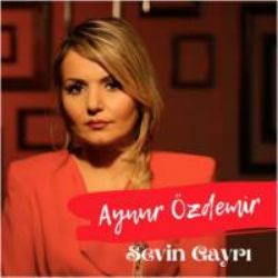 Aynur Özdemir Sevin Gayrı