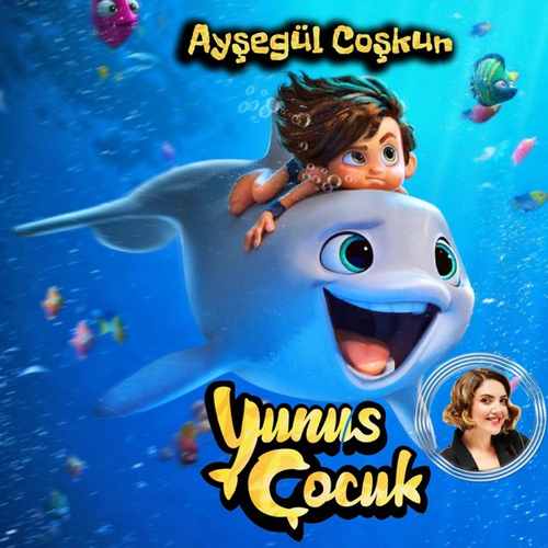 Ayşegül Coşkun YUNUS ÇOCUK