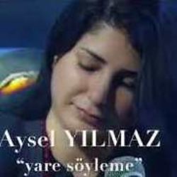 Aysel Yılmaz Yare Söyleme