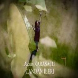 Aysun Karasaçlı Candan İleri