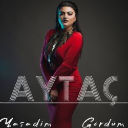 Aytaç Vidadiqızı Yaşadım Gördüm