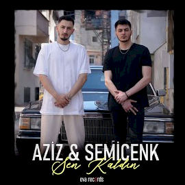 Aziz Sen Kaldın