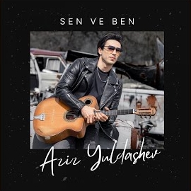 Aziz Yuldashev SEN VE BEN