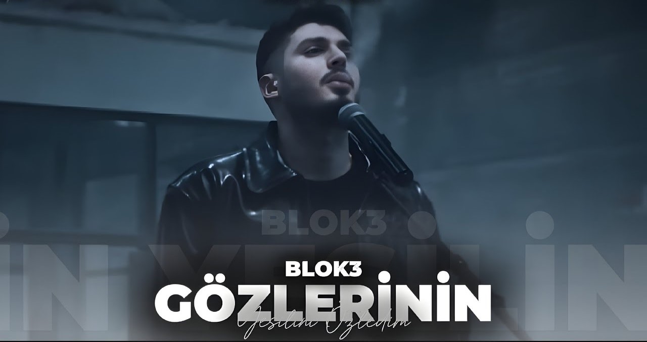 BLOK3 Gözlerinin Yeşilini Özledim