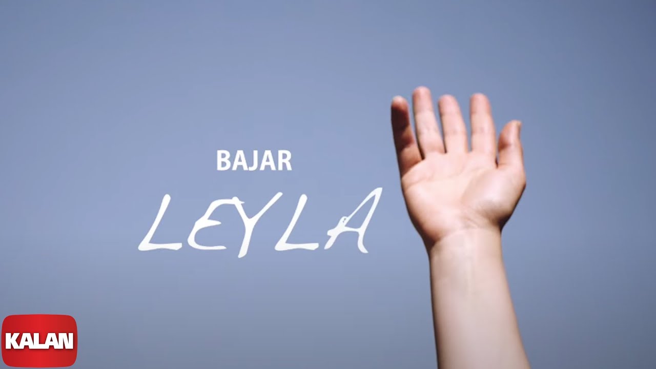 Bajar Leyla