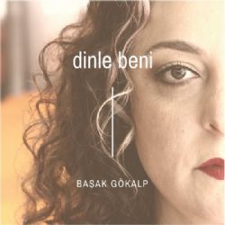 Başak Gökalp Dinle Beni