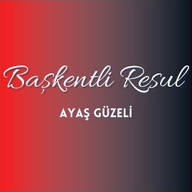 Başkentli Resul Ayaş Güzeli