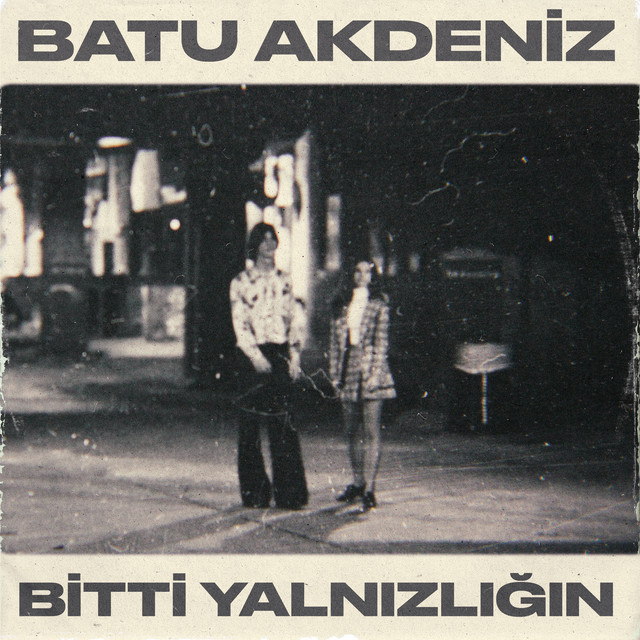 Batu Akdeniz Bitti Yalnızlığın