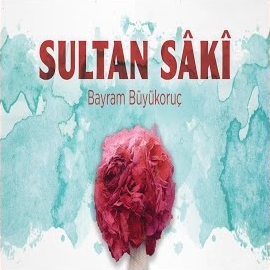 Bayram Büyükoruç Sultan Saki