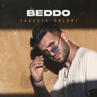 Beddo Yaşadık Onları