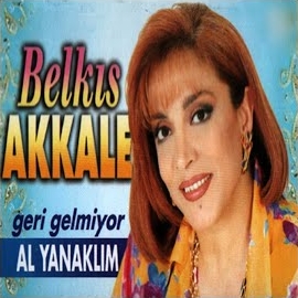 Belkıs Akkale Geri Gelmiyor