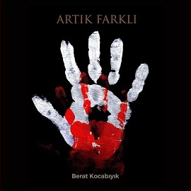 Berat Kocabıyık Artık Farklı