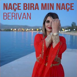 Berivan Naçe Bira Min Naçe