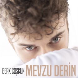 Berk Coşkun Mevzu Derin